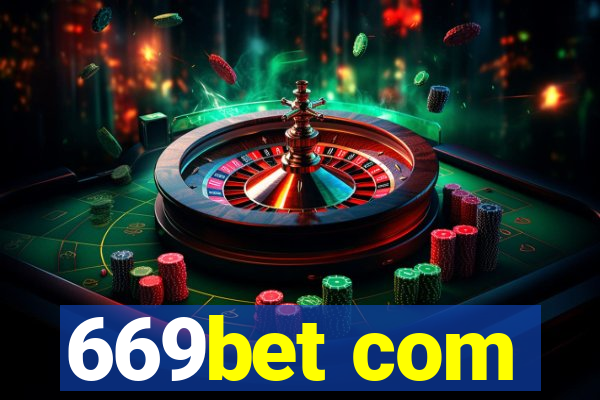 669bet com